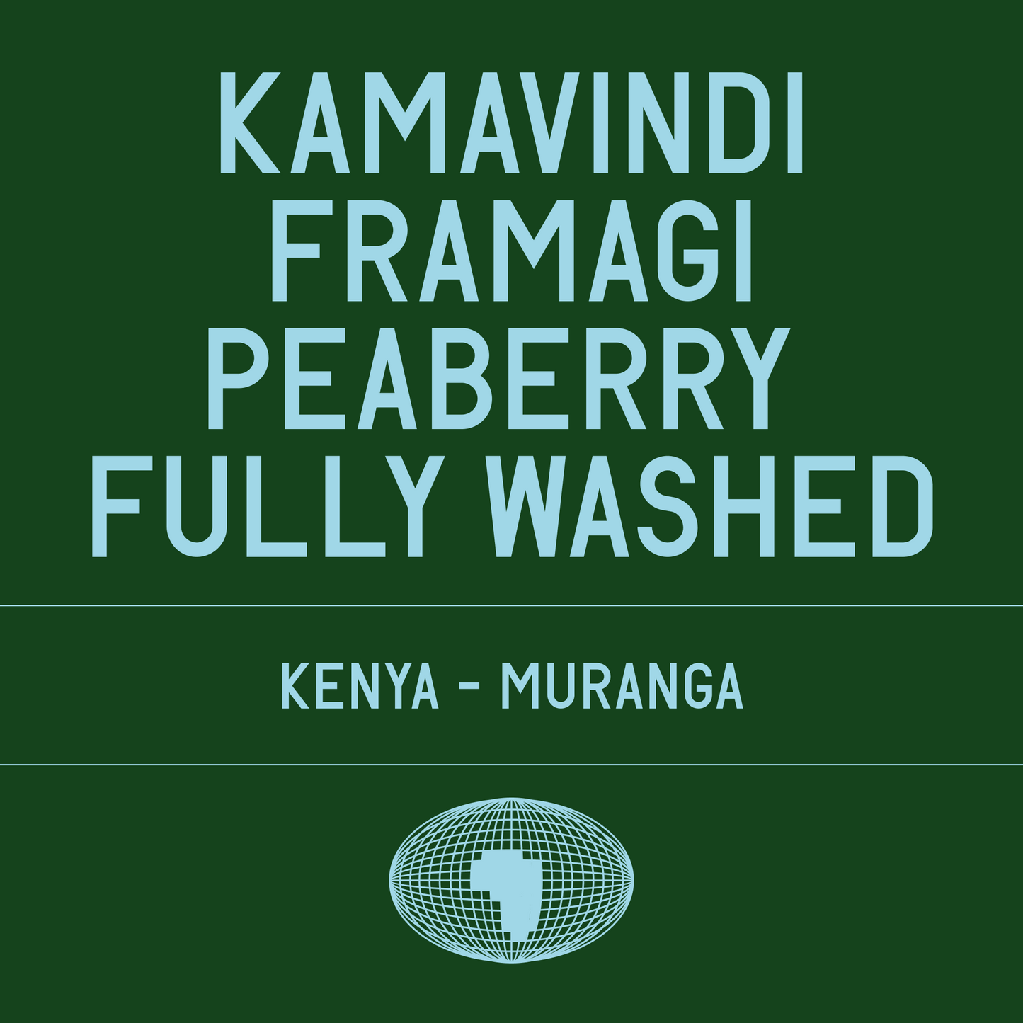 Kamavindi - Framagi 
Peaberry Fully Washed